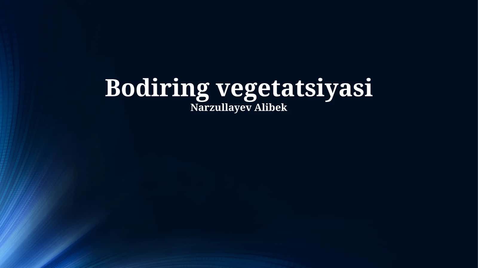 Bodiring vegetatsiyasi