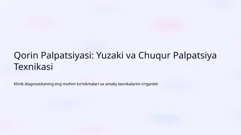 Qorin Palpatsiyasi: Yuzaki va Chuqur Palpatsiya Texnikasi