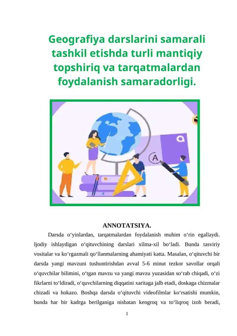 Geografiya darslarini samarali tashkil etishda turli mantiqiy topshiriq va tarqatmalardan foydalanish samaradorligi.