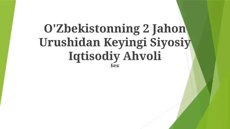 O'Zbekistonning 2 Jahon Urushidan Keyingi Siyosiy Iqtisodiy Ahvoli