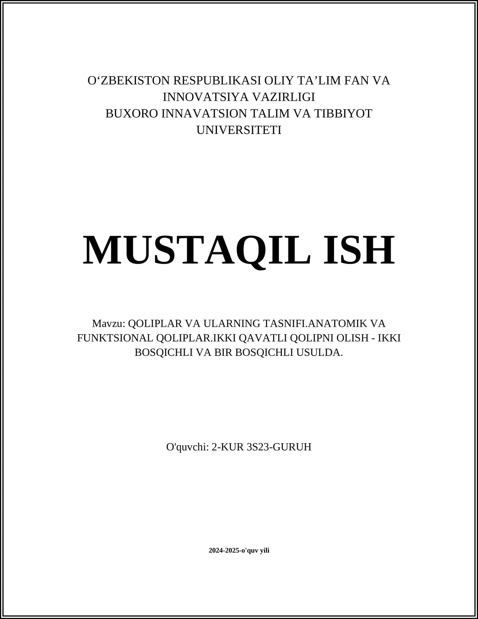 QOLIPLAR VA ULARNING TASNIFI.ANATOMIK VA FUNKTSIONAL QOLIPLAR.IKKI QAVATLI QOLIPNI OLISH - IKKI BOSQICHLI VA BIR BOSQICHLI USULDA