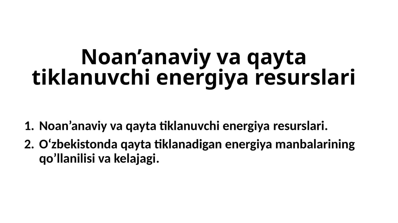 Noan’anaviy va qayta tiklanuvchi energiyaresurslari
