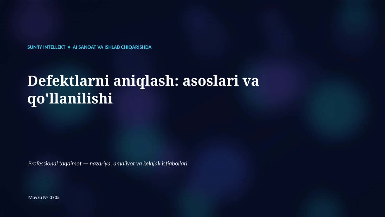 SUN'IY INTELLEKT • AI SANOAT VA ISHLAB CHIQARISHDA