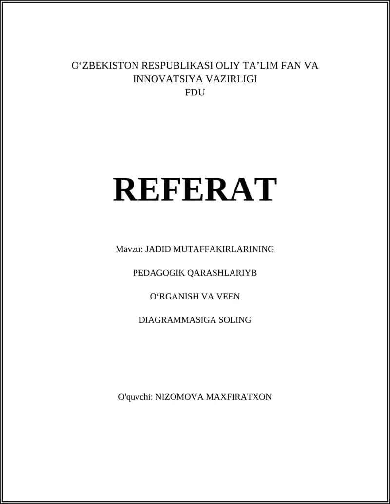 JADID MUTAFFAKIRLARINING PEDAGOGIK QARASHLARIY VA ORGANISHI VA VEEN DIAGRAMMASIGA SOLING