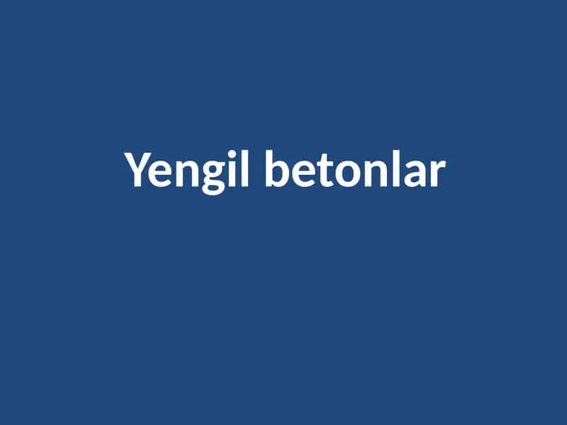 Yengil betonlar