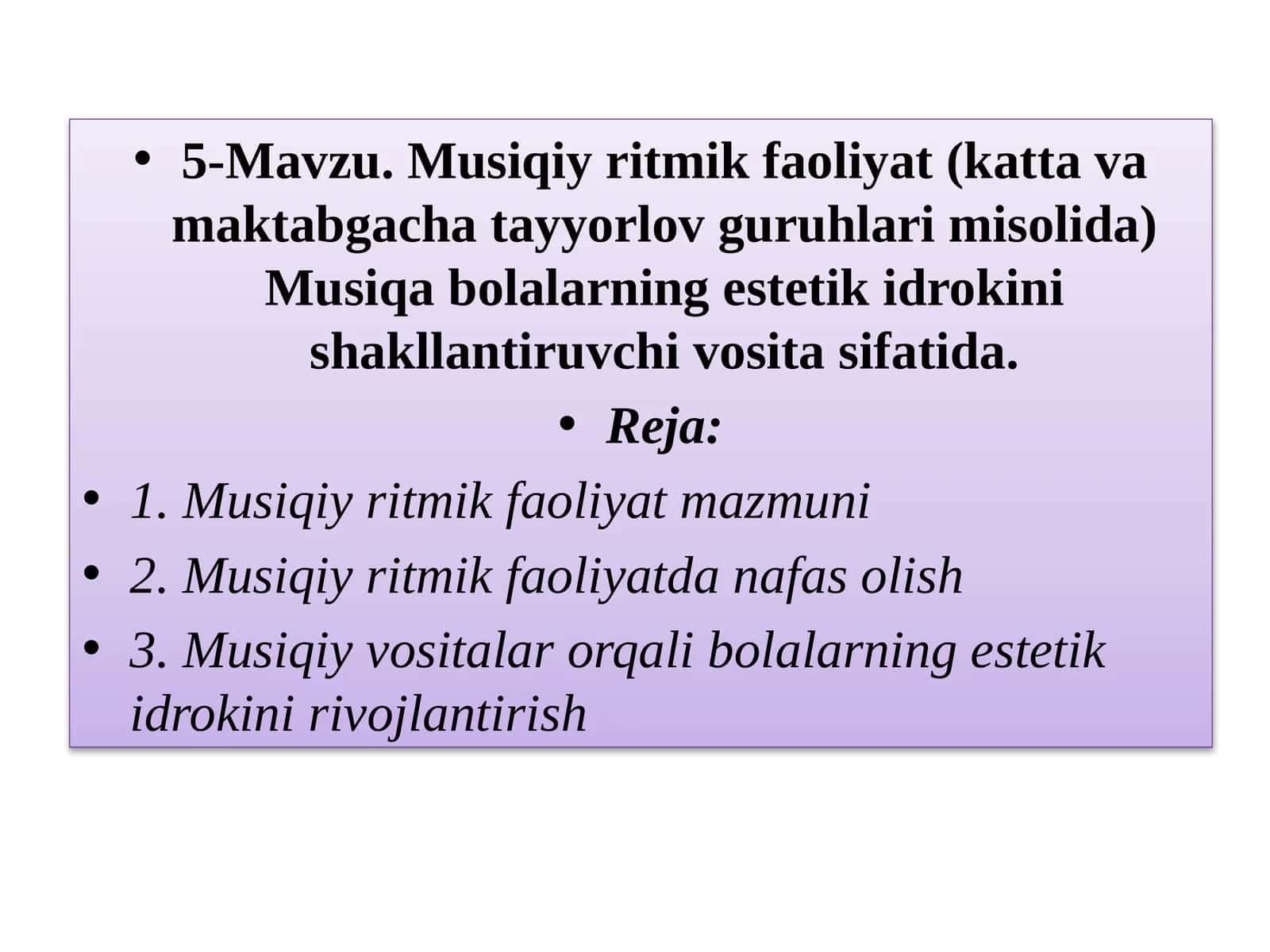 5-Mavzu. Musiqiy ritmik faoliyat(katta va maktabgacha tayyorlov guruhlari misolida)
