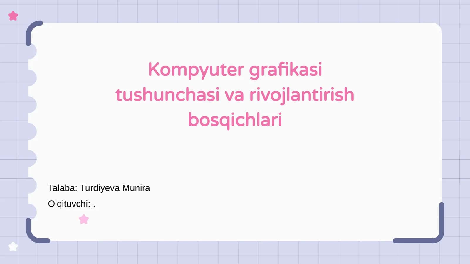 Kompyuter grafikasi tushunchasi va rivojlantirish bosqichlari