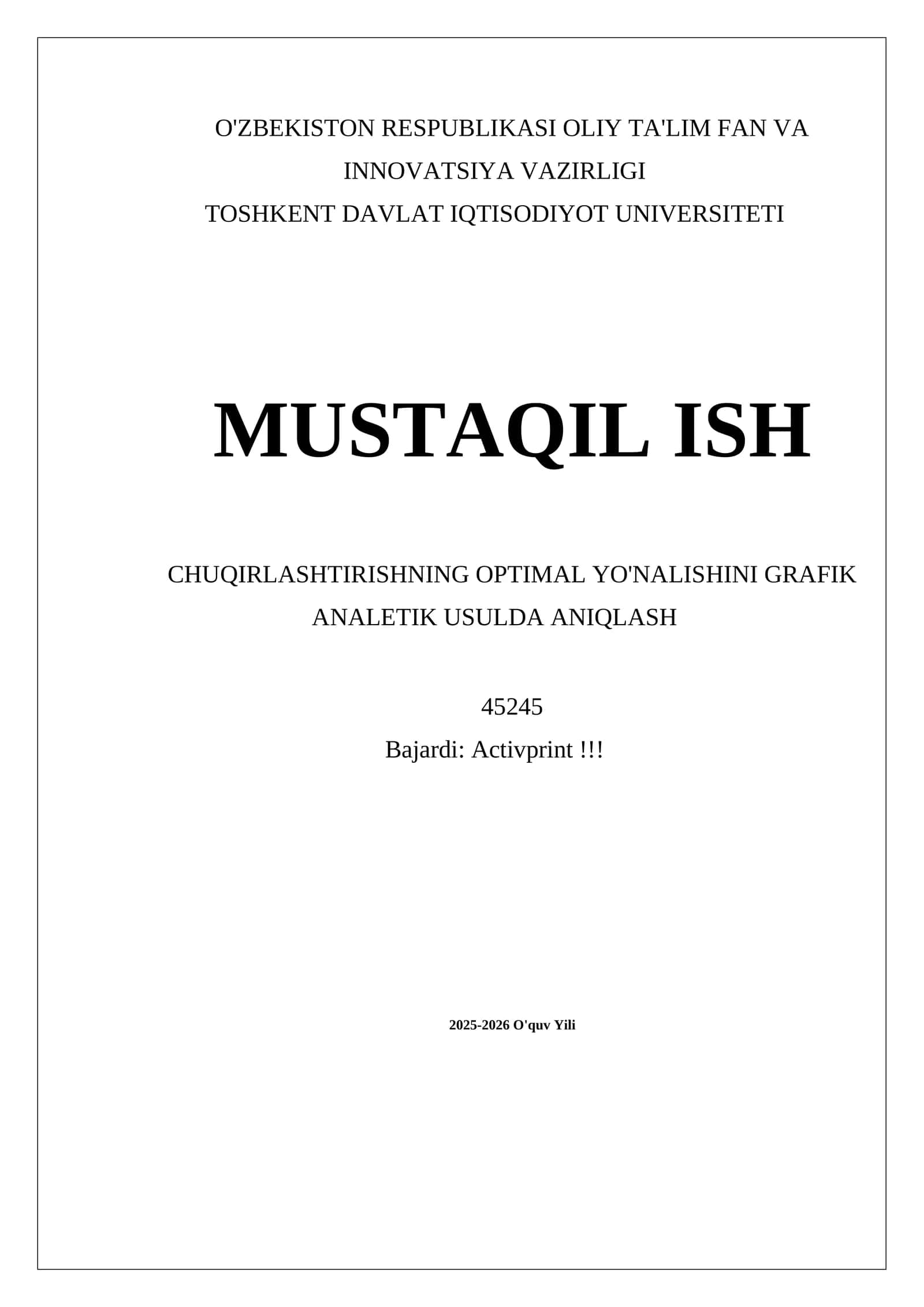 MUSTAQIL ISH CHUQIRLASHTIRISHNING OPTIMAL YO'NALISHINI GRAFIK ANALETIK USULDA ANIQLASH