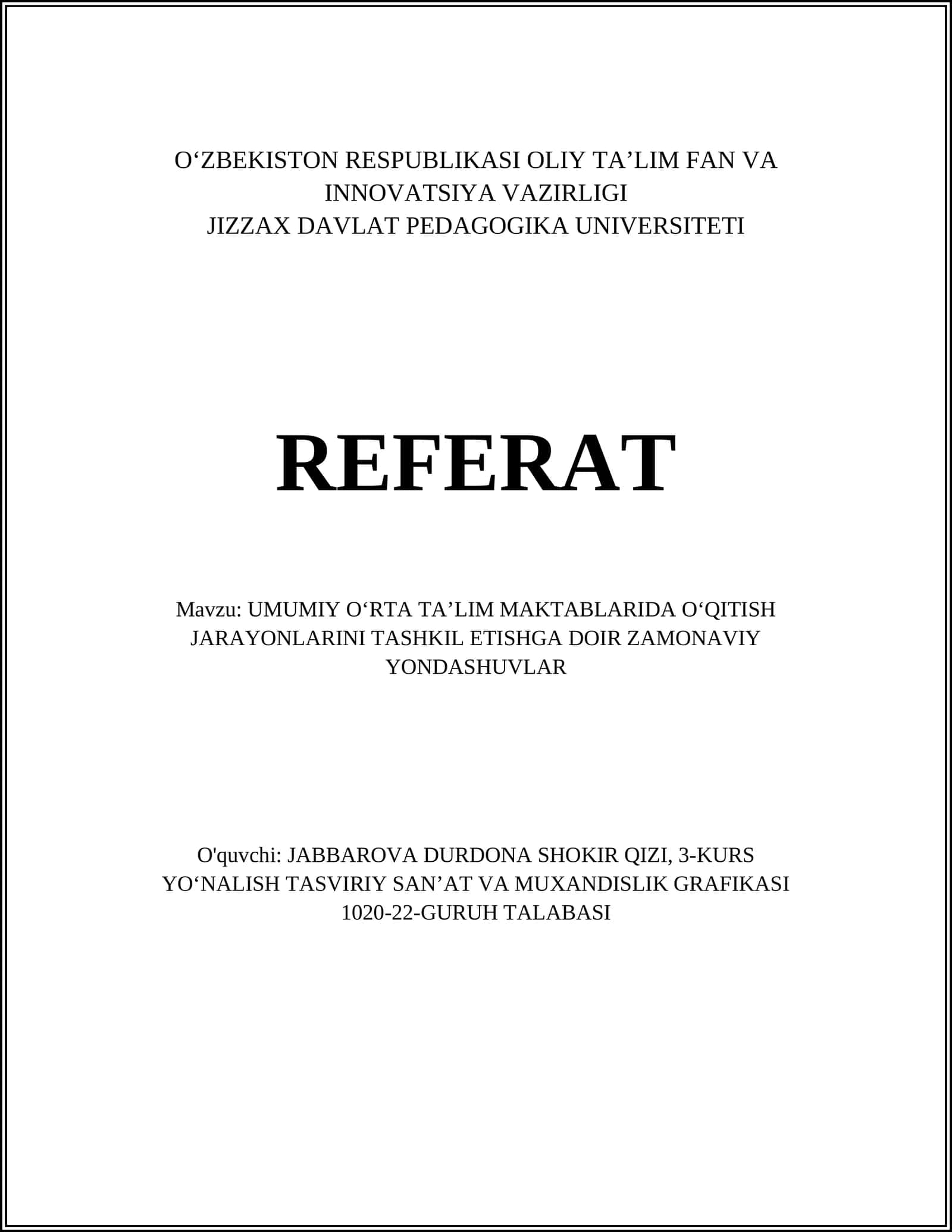 UMUMIY OʻRTA TAʼLIM MAKTABLARIDA OʻQITISH JARAYONLARINI TASHKIL ETISHGA DOIR ZAMONAVIY YONDASHUVLAR