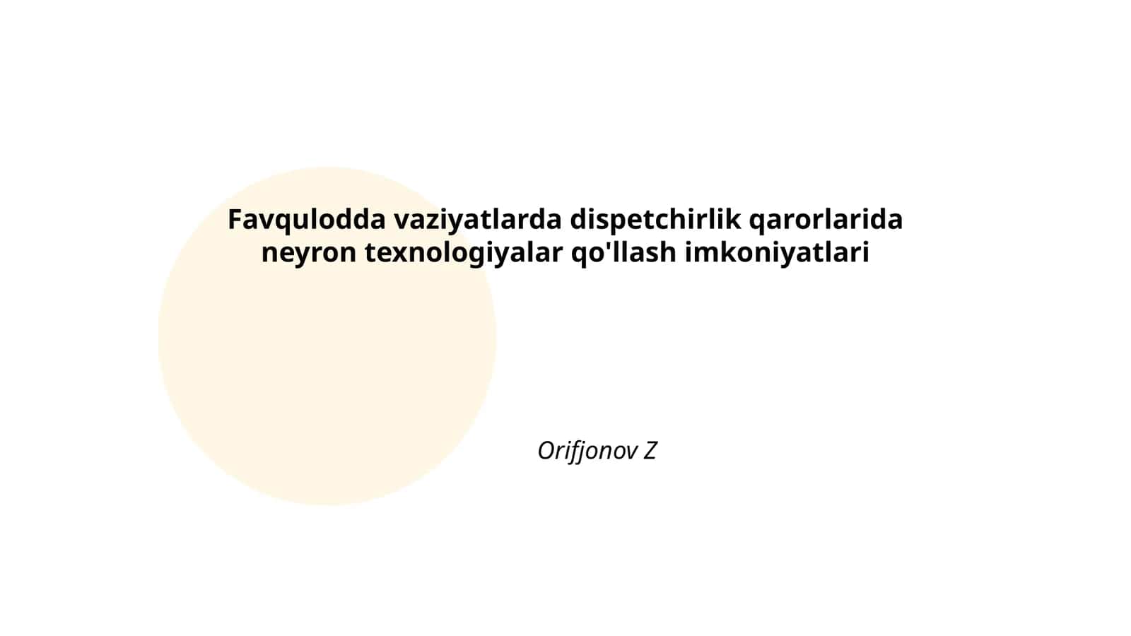 Favqulodda vaziyatlarda dispetchirlik qarorlarida neyron texnologiyalar qo'llash imkoniyatlari