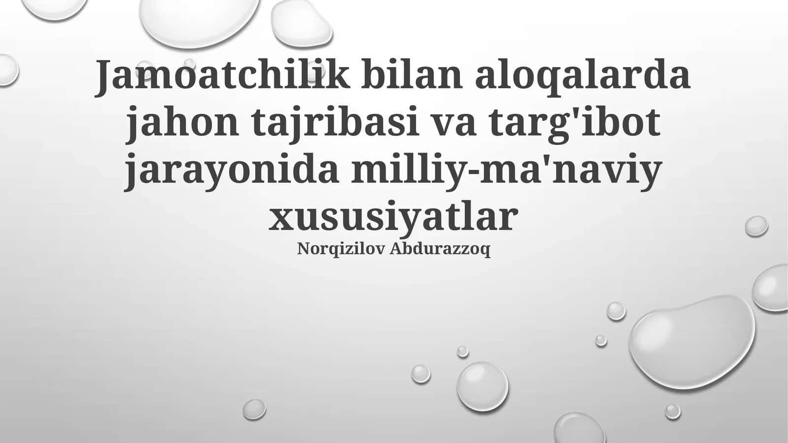 Jamoatchilik bilan aloqalarda jahon tajribasi va targ'ibot jarayonida milliy-ma'naviy xususiyatlar
