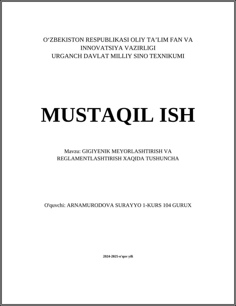 GIGIYENIK MEYORLASHTIRISH VA REGLAMENTLASHTIRISH