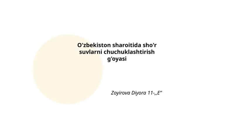 O'zbekiston sharoitida sho'r suvlarni chuchuklashtirish g'oyasi