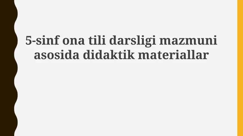 5-sinf o'zbek tili darsligi asosida didaktik materiallar