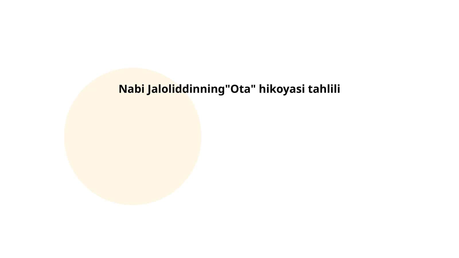 Nabi Jaloliddinning"Ota" hikoyasi tahlili
