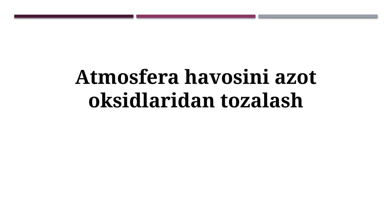 Atmosfera havosini azotoksidlaridantozalash