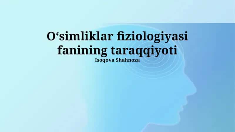 Oʻsimliklar fiziologiyasi fanining taraqqiyoti