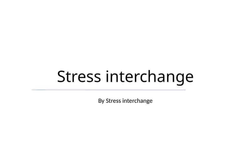 Stress Interchange