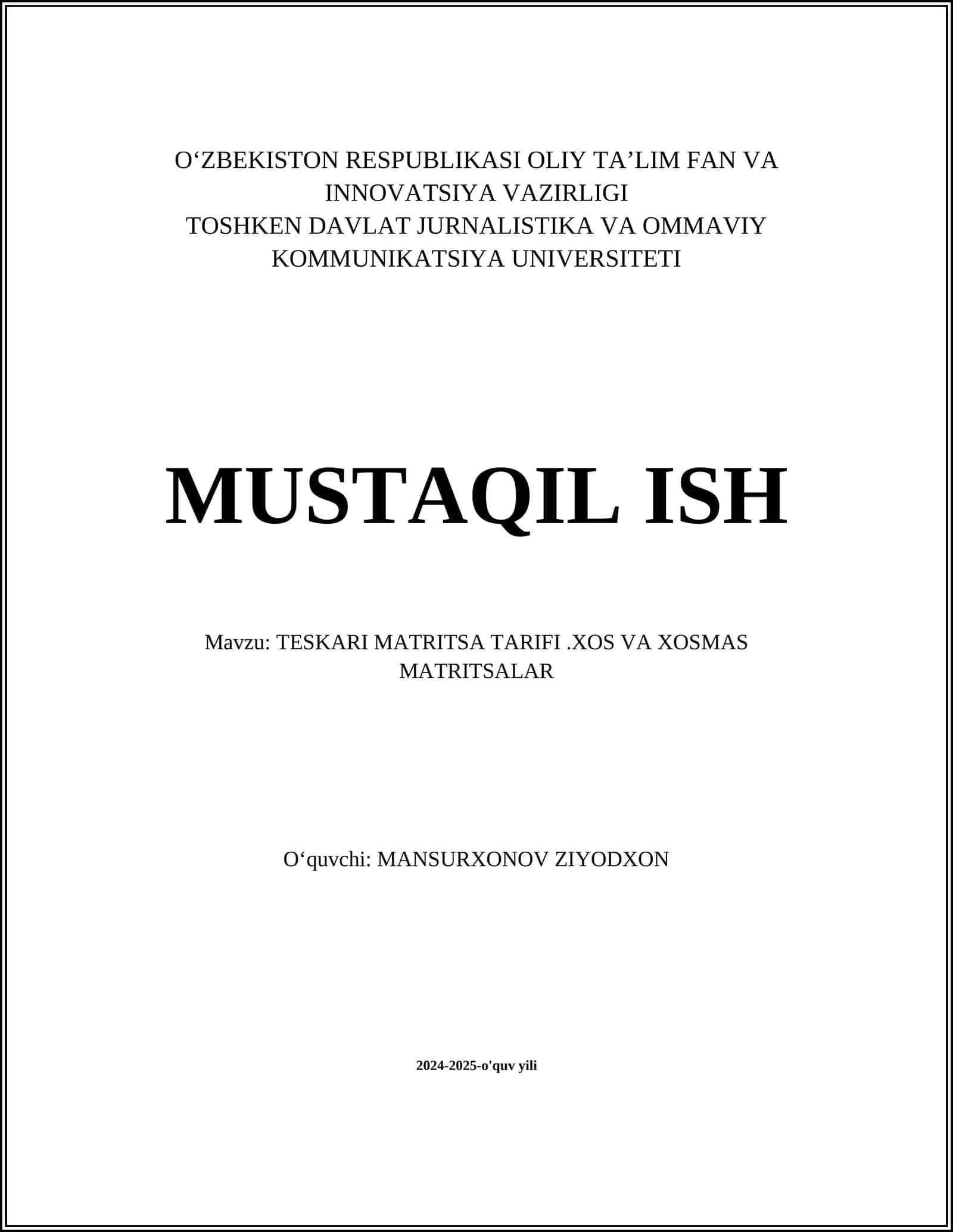 TESKARI MATRITSA TARIFI.XOS VA XOSMAS MATRITSALAR