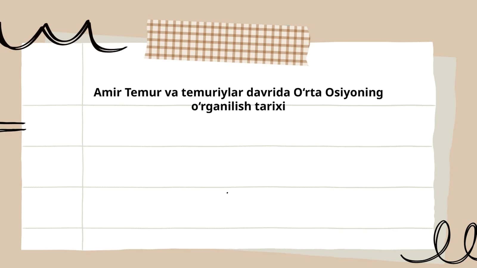 Amir Temur va temuriylar davrida O‘rta Osiyoning o‘rganilish tarixi