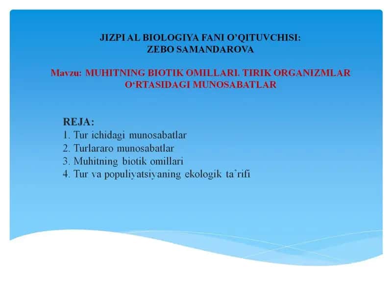 JIZPI AL BIOLOGIYA FANI O’QITUVCHISI:ZEBO SAMANDAROVA