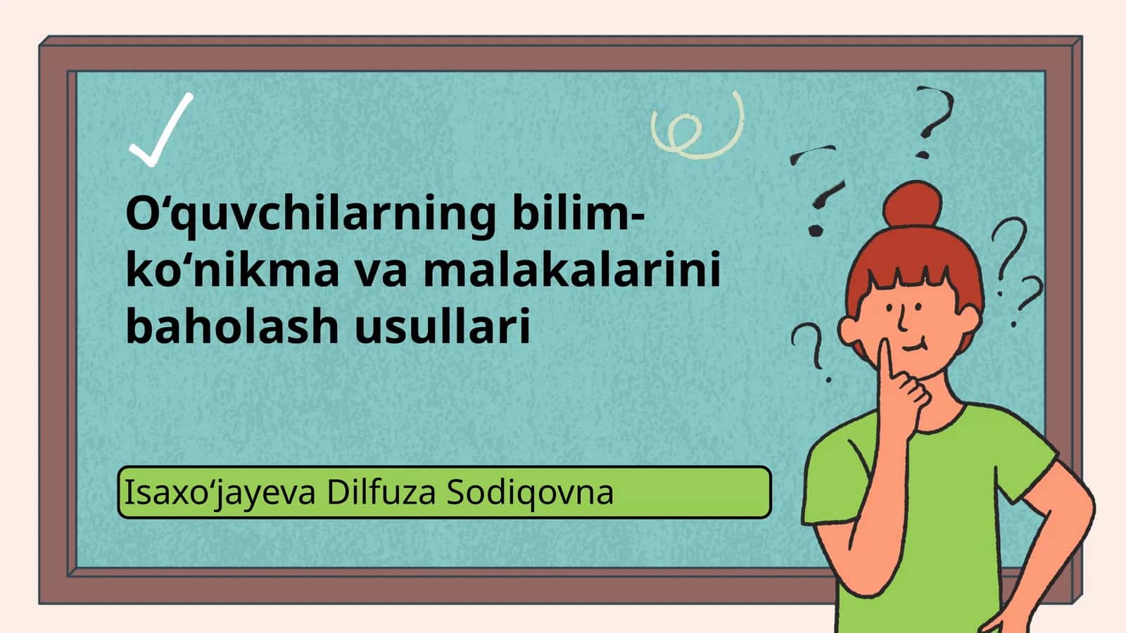 O‘quvchilarning bilim-ko‘nikmavamalakalarinibaholashusullari
