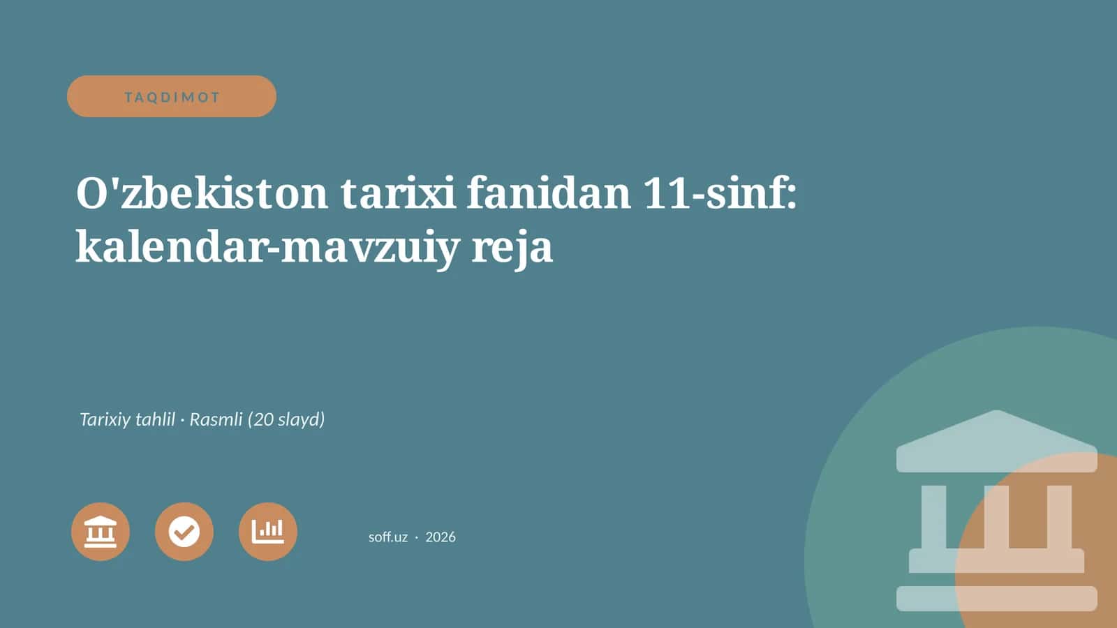 O'zbekiston tarixi fanidan 11-sinf: kalendar-mavzuiy reja