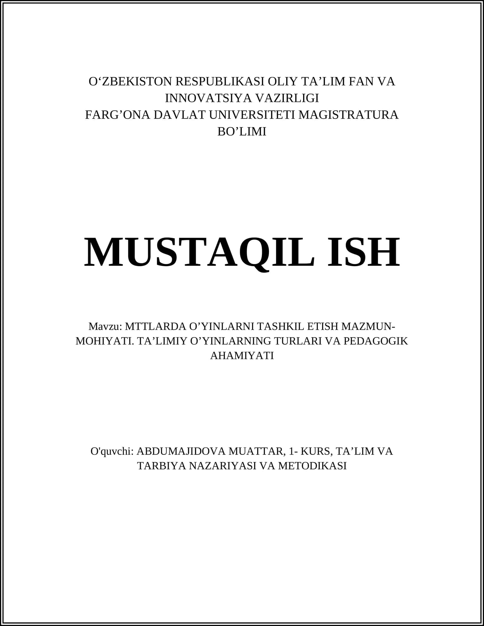 MTTLARDA O’YINLARNI TASHKIL ETISH MAZMUN-MOHIYATI. TA’LIMIY O’YINLARNING TURLARI VA PEDAGOGIK AHAMIYATI