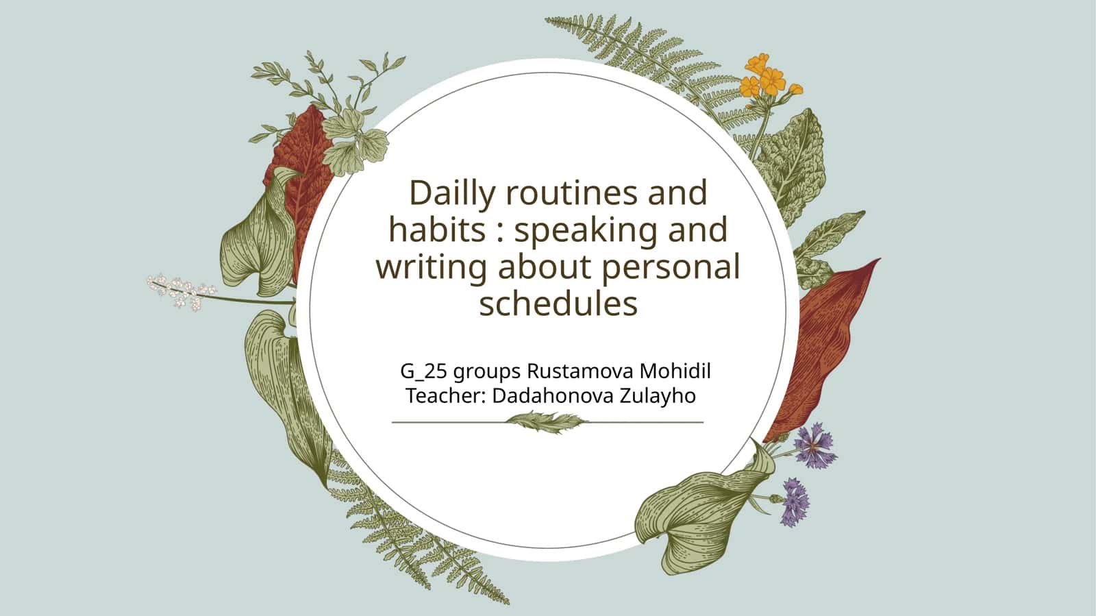 Daillyroutines and habits: speaking and writing about personal schedules
