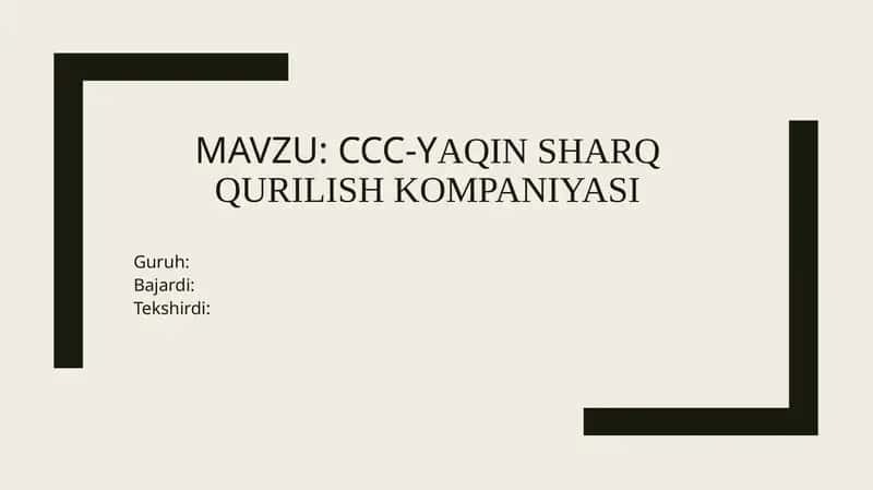 CCC-Yaqinsharqqurilishkompaniyasi