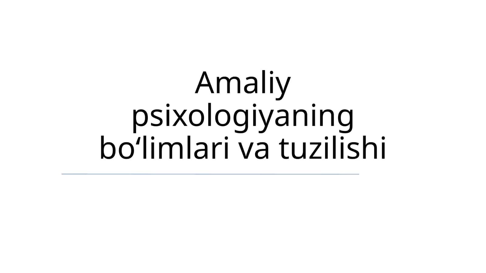 Amaliy psixologiyaning boʻlimlari va tuzilishi