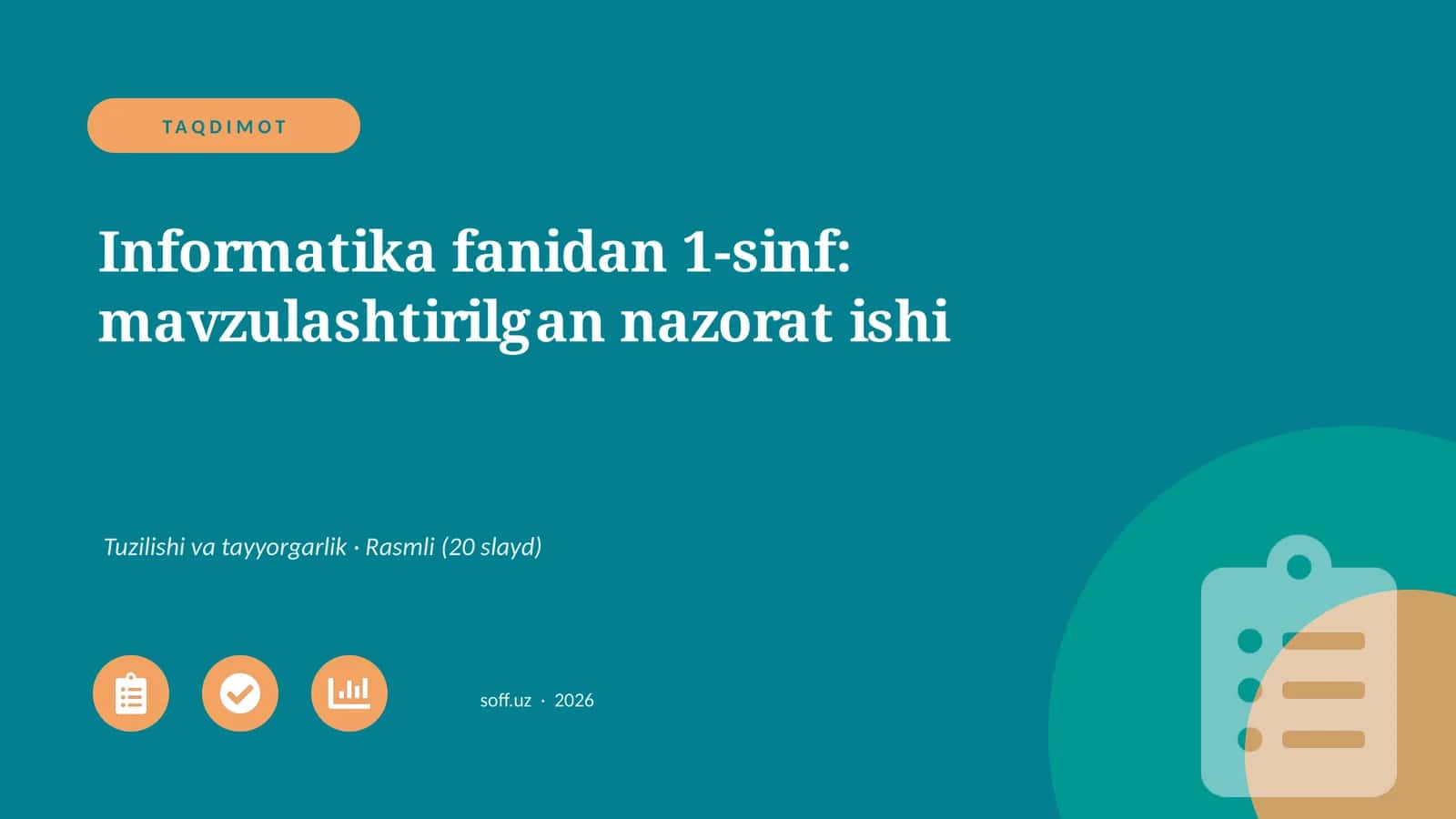 Informatika fanidan 1-sinf: mavzulashtirilgan nazorat ishi