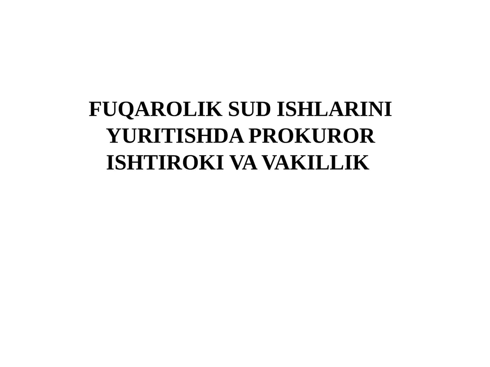 Fuqarolik Sud Ishlarini Yuritishda Prokuror Ishtiroki va Vakillik