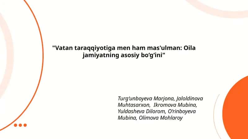 Vatan taraqqiyotiga Men ham mas'ulman: Oila jamiyatning asosiy bo‘g‘ini