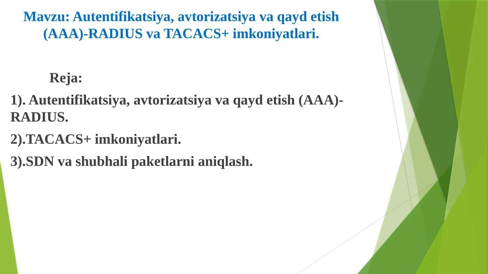 Autentifikatsiya, avtorizatsiya va qaydetish (AAA) - RADIUS va TACACS+ imkoniyatlari