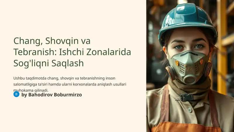 Chang, Shovqin va Tebranish: Ishchi Zonalarida Sog'liqni Saqlash
