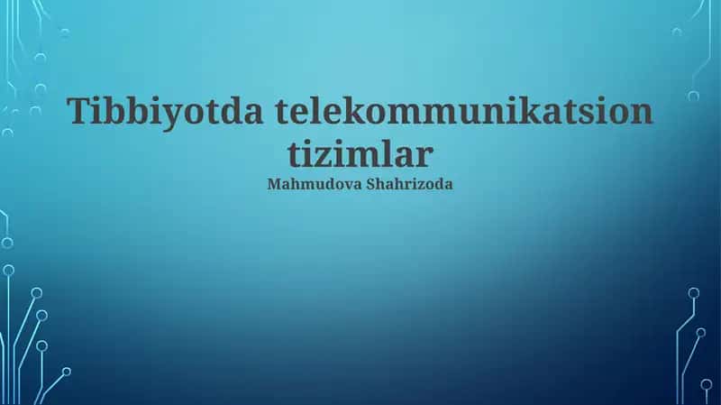Tibbiyotda telekommunikatsion tizimlar