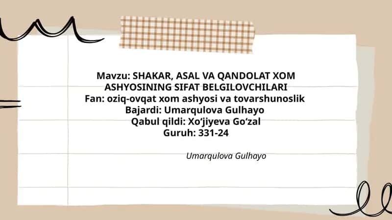 SHAKAR, ASAL VA QANDOLAT XOM ASHYOSINING SIFAT BELGILOVCHILARI