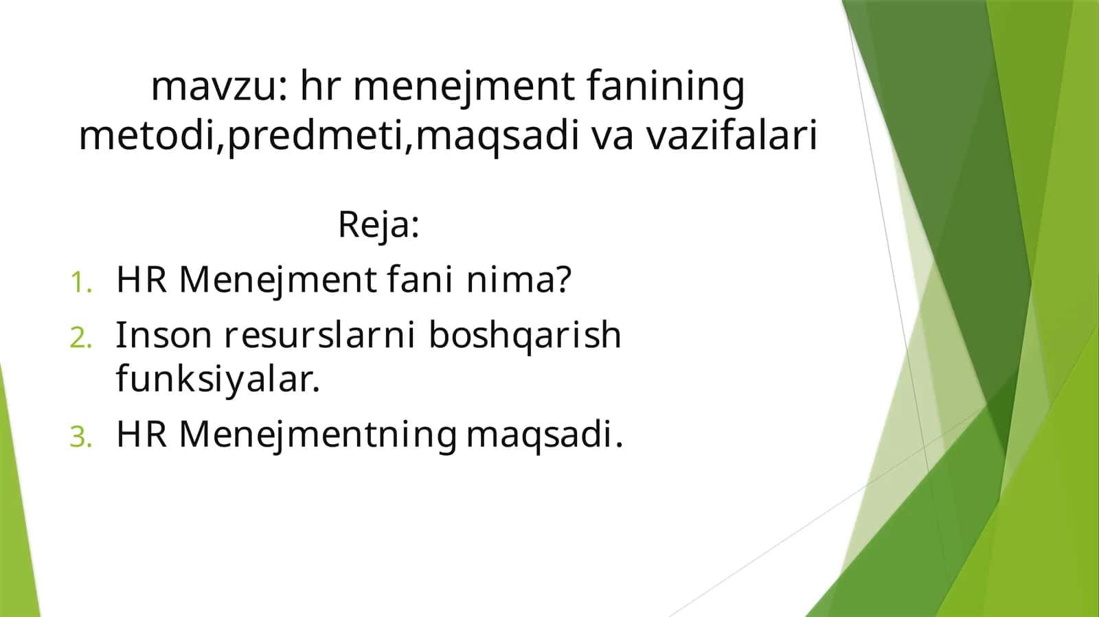hr menejment fanining metodi,predmeti,maqsadi va vazifalari