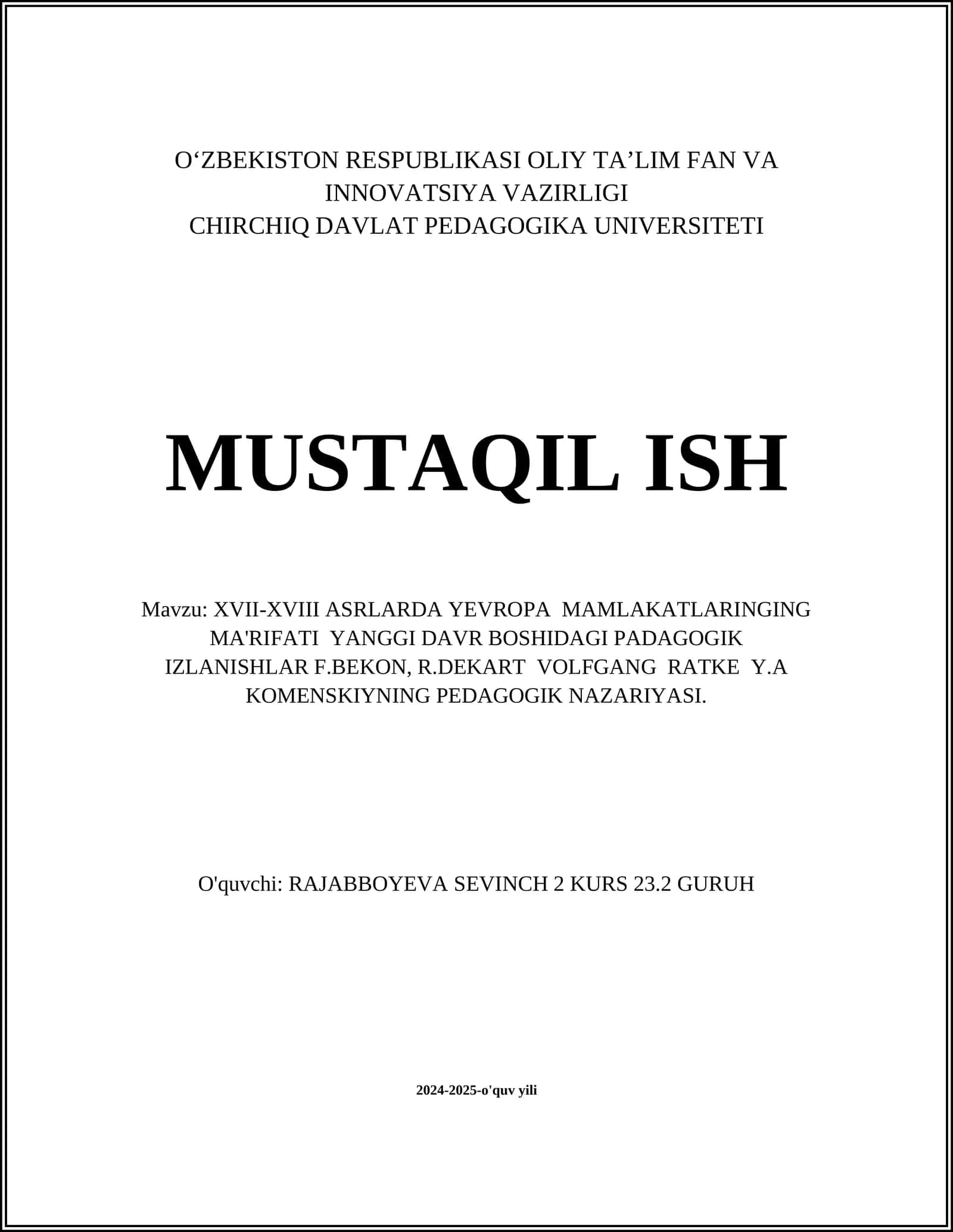 XVII-XVIII ASRLARDA YEVROPA MAMLAKATLARINING MA'RIFATI YANGGI DAVR BOSHIDAGI PADAGOGIK IZLANISHLAR F.BEKON, R.DEKART VOLFGANG RATKE Y.A KOMENSKIYNING PEDAGOGIK NAZARIYASI