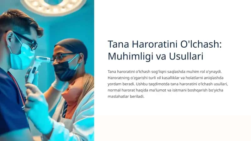 Tana Haroratini Olchash Muhimligi va Usullari