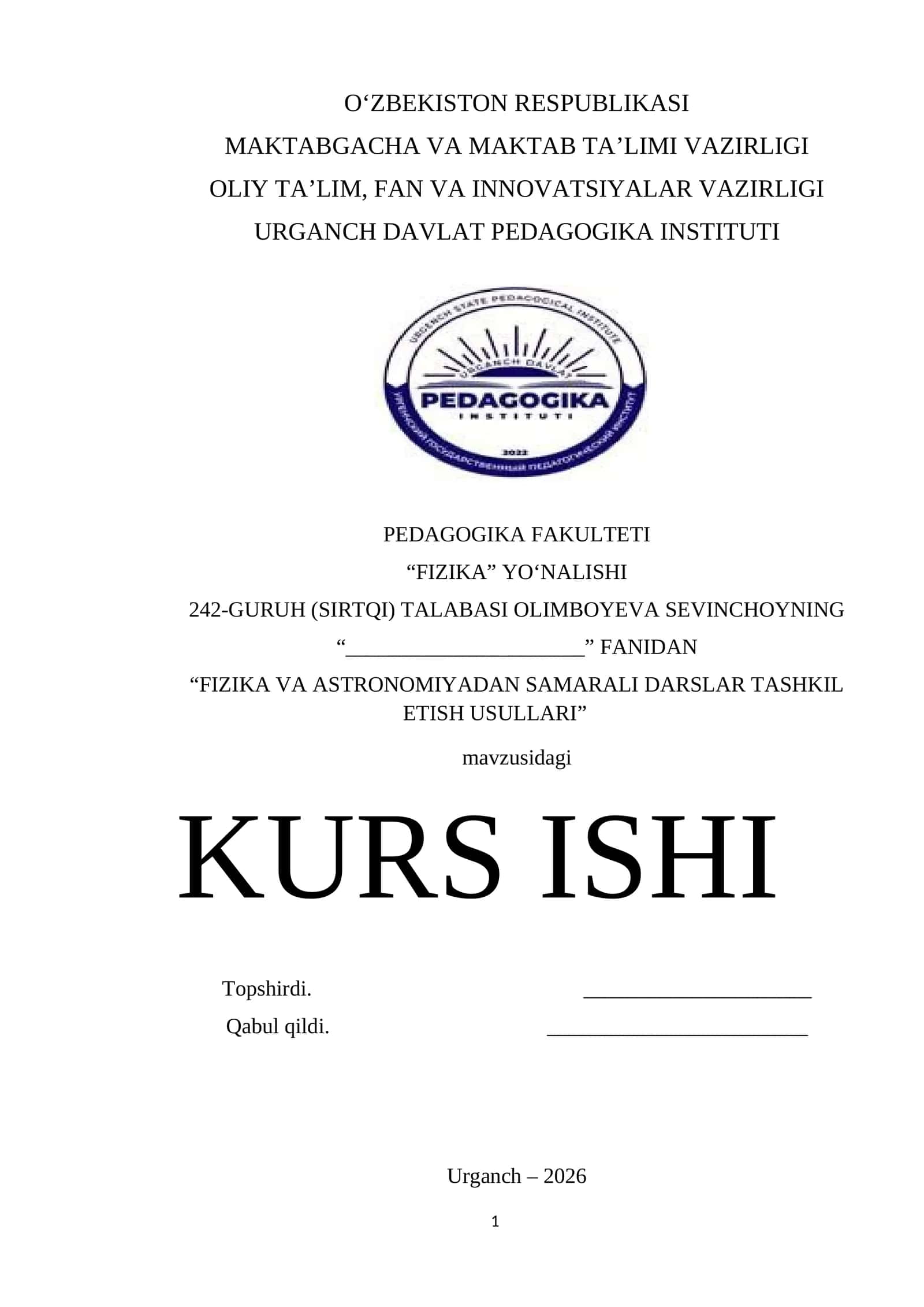 “FIZIKA VA ASTRONOMIYADAN SAMARALI DARSLAR TASHKIL ETISH USULLARI” KURS ISHI