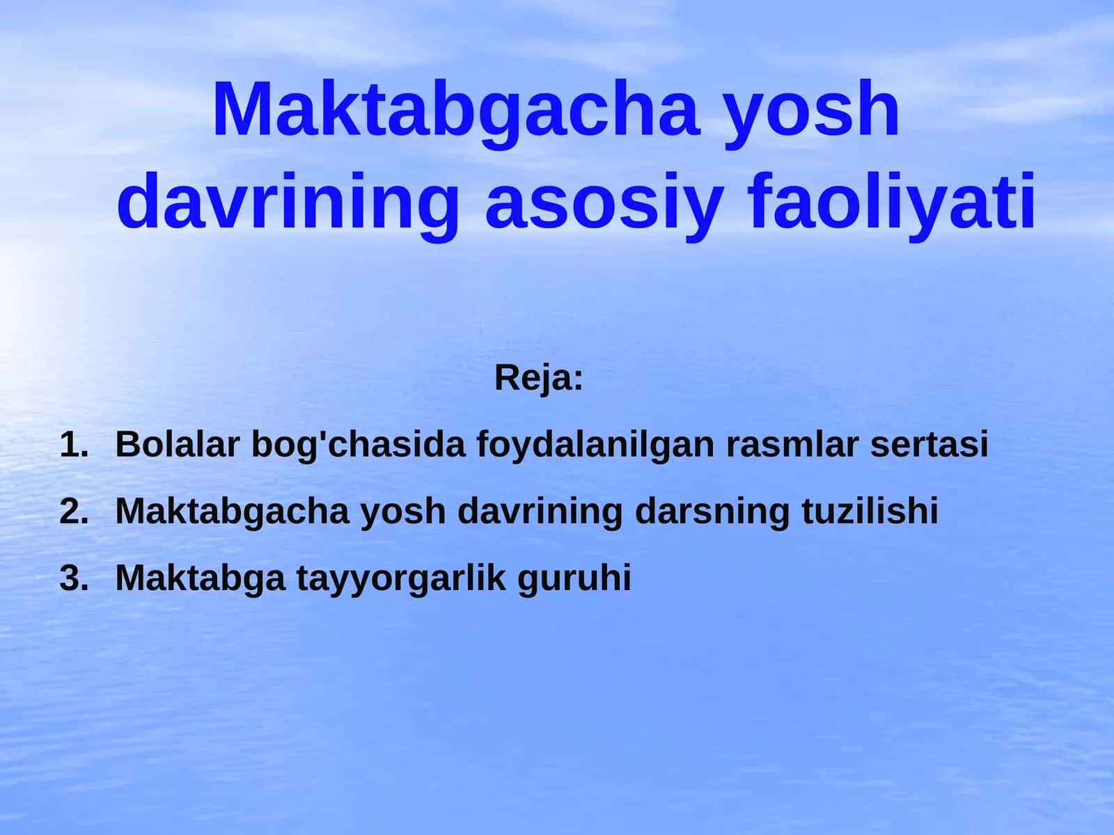 Maktabgacha yosh davrining asosiy faoliyati