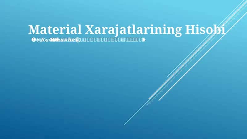 Material Xarajatlarining Hisobi