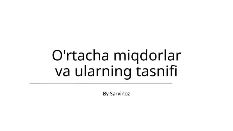 O'rtacha miqdorlar va ularning tasnifi