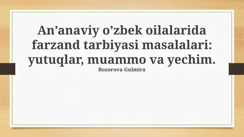 An'anaviy O'zbek Oiladagi Farzand Tarbiyasi Yutuqlari