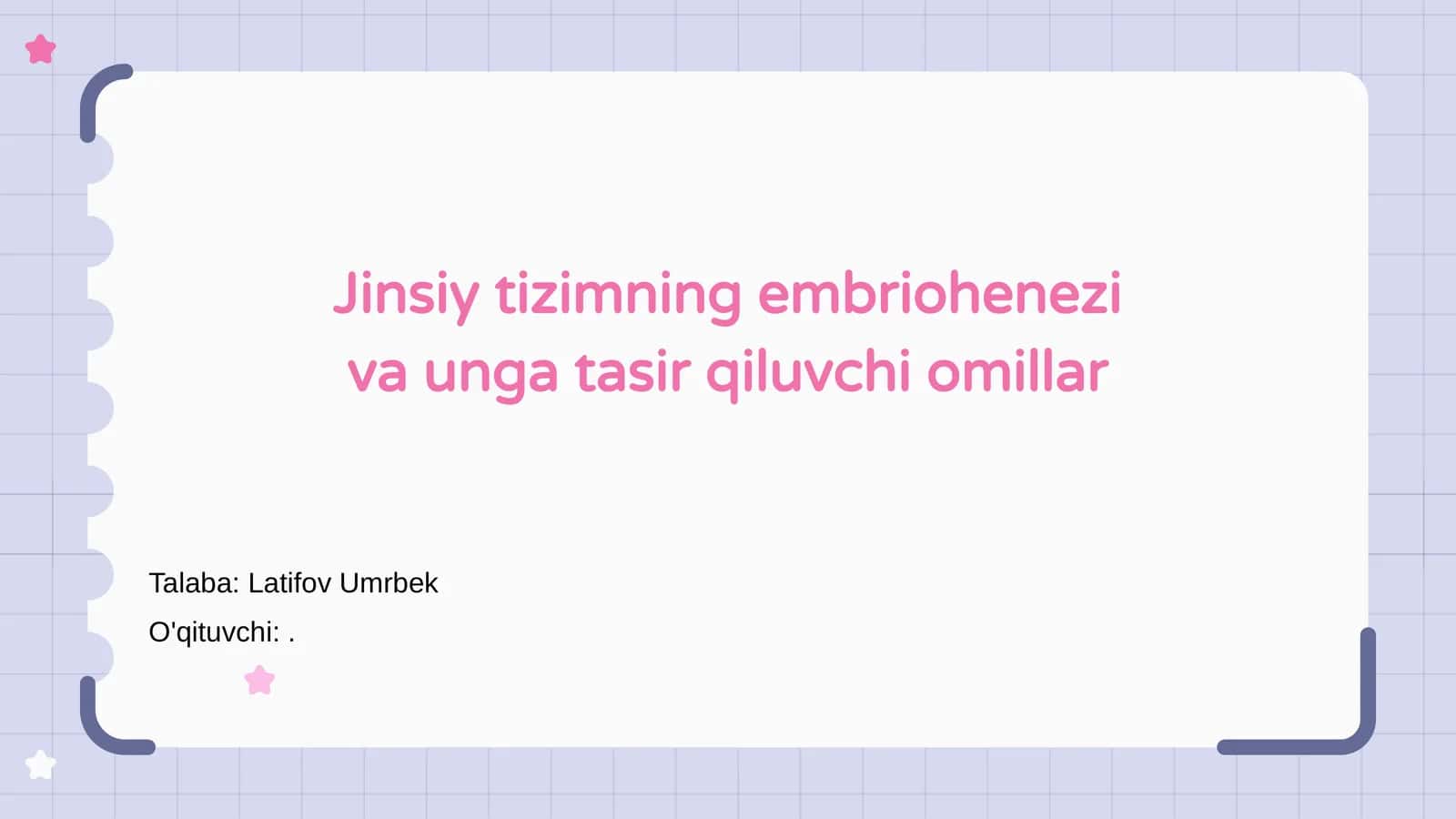 Jinsiy tizimning embriohenezi va unga tasir qiluvchi omillar