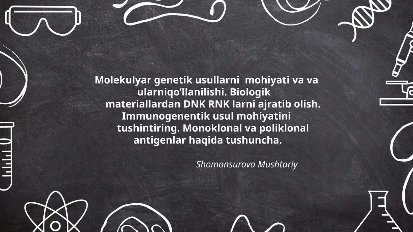 Molekulyar genetik usullarni mohiyati va va ularniqo’llanilishi