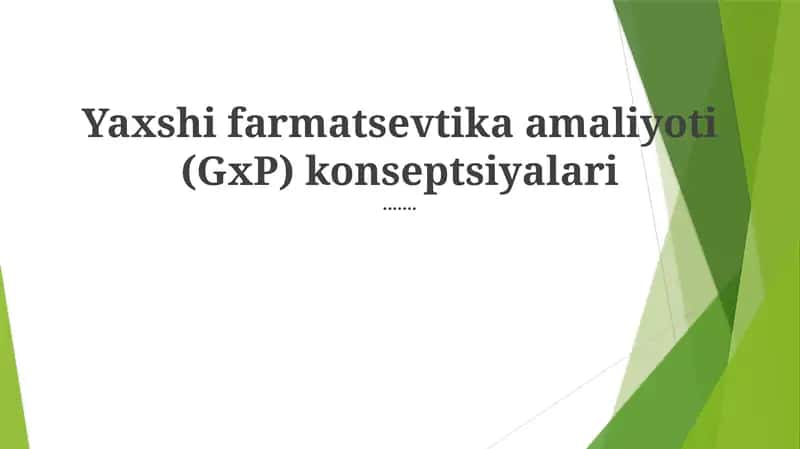 Yaxshi farmatsevtika amaliyoti (GxP) konseptsiyalari