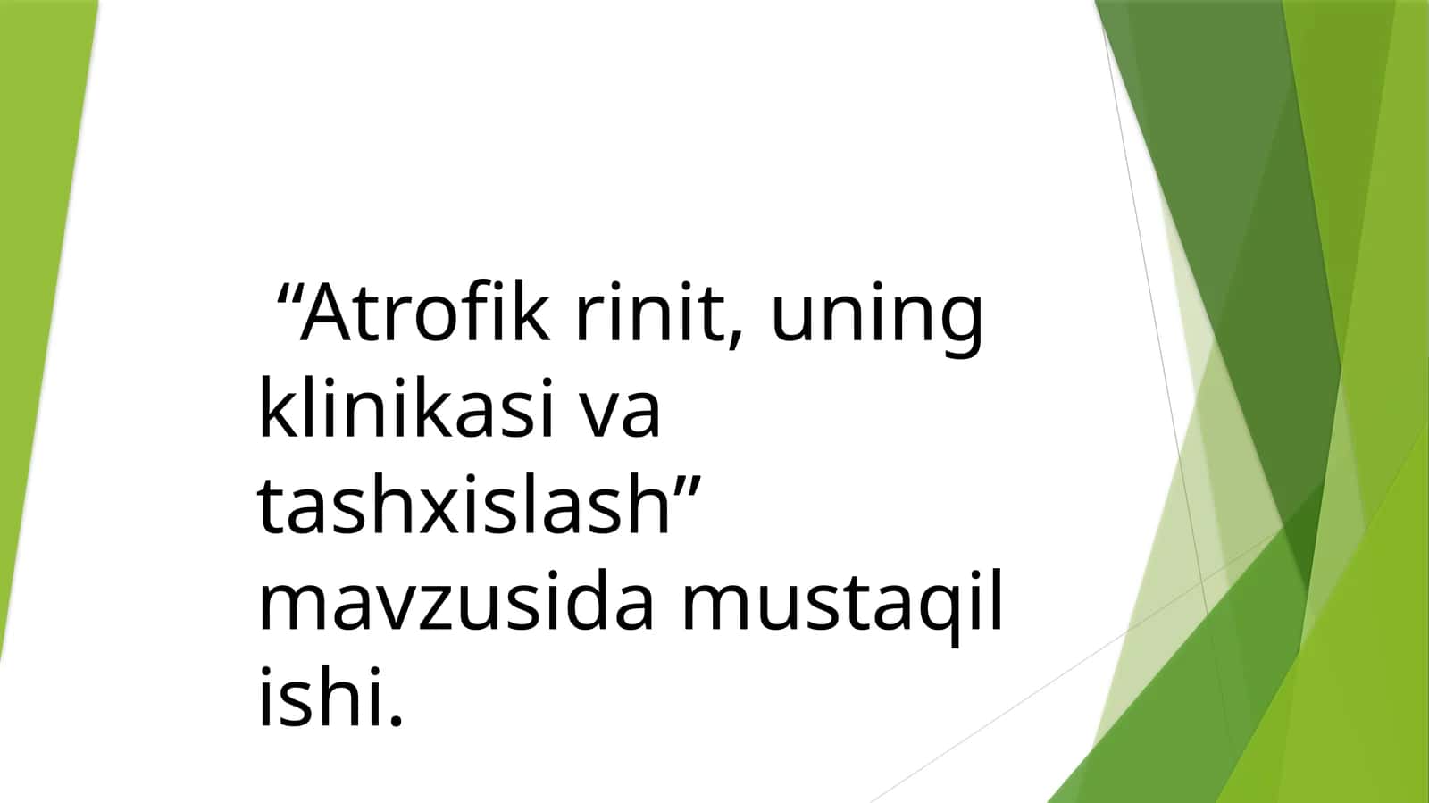 Atrofik rinit, uning klinikasi va tashxislash